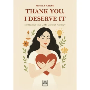 THANK YOU, I DESERVE IT
