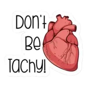 Don't be tachy!