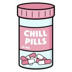chill pills