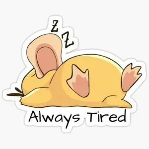 Always Tired