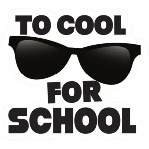 to cool for school