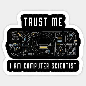 trust me I am computer science