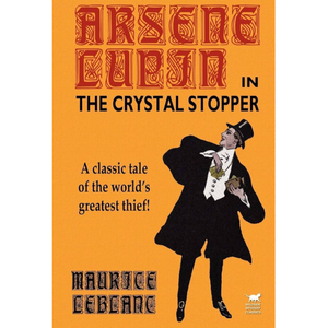 Arsene Lupin in the crystal stopper 