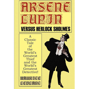 Arsène Lupin versus Herlock Sholmes